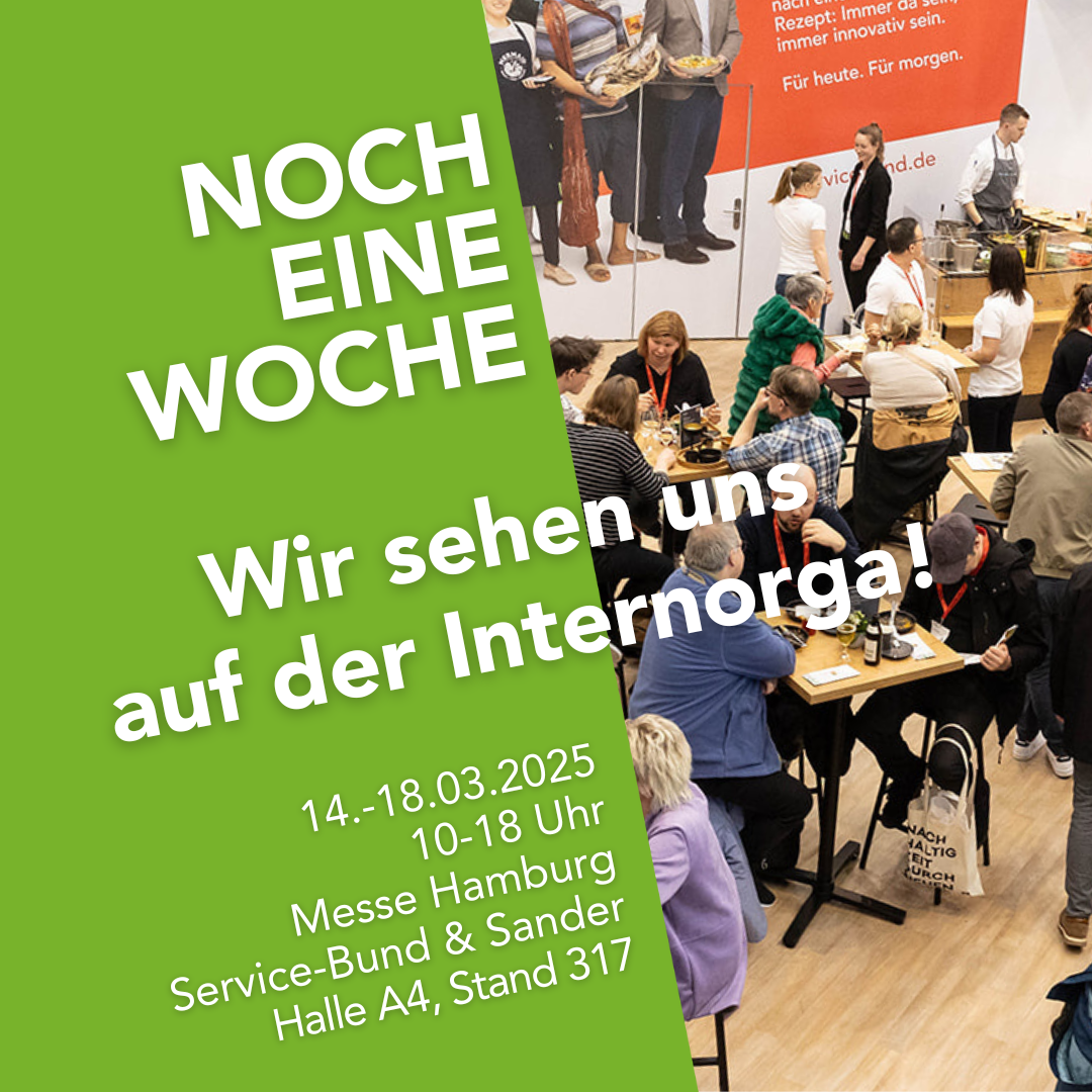 Noch 1 Woche Internorga 03-2025